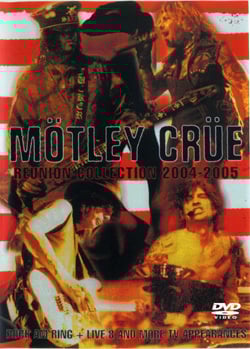 MOTLEY CRUE REUNION COLLECTION 2004-2005 DVD