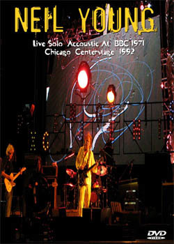 NEIL YOUNG Live Solo Accoustic At BBC 1971 + Chicago Centerstage 1992 DVD