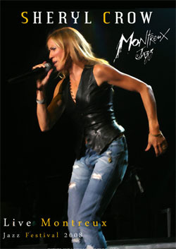 SHERYL CROW Live Monteux Jazz Festival 07.05.2008 DVD
