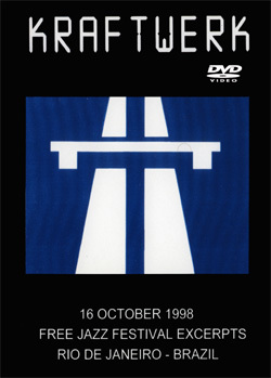 KRAFTWERK FREE JAZZ FESTIVAL EXCERPTS RIO DE JANEIRO BRAZIL1998 DVD