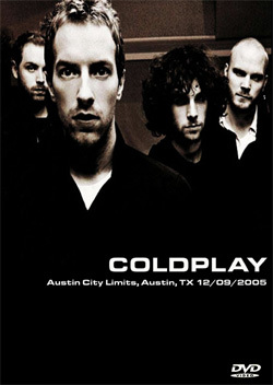 COLDPLAY Austin City Limits, Austin, TX 12.09.2005 DVD
