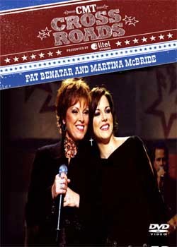 PAT BENATAR & Martina McBRIDE Crossroads CMT & A&E Biography 2003 DVD