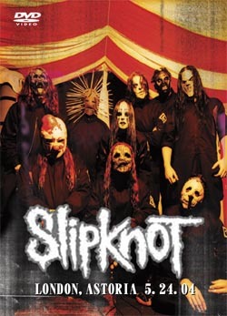 SLIPKNOT LONDON,ASTORIA 5.24.04 DVD