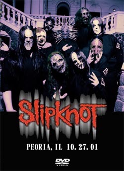 SLIPKNOT PEORIA,IL 10.27.01 DVD