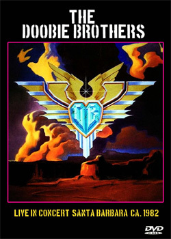 Doobie Brothers Live in Santa Barbara CA 1982 DVD