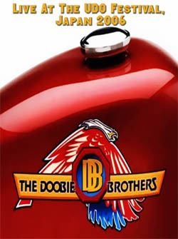 THE DOOBIE BROTHERS Live At The UDO Festival, Japan 2006 DVD
