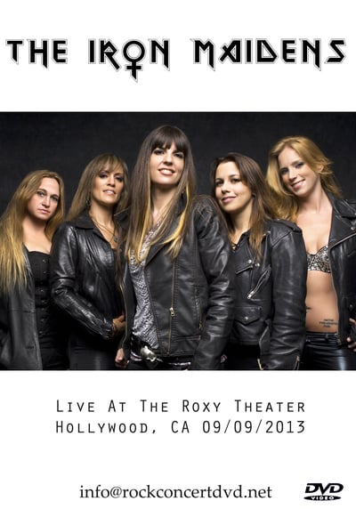 THE IRON MAIDENS Live At The Roxy Theater, Hollywood, CA 09.09.2013 DVD