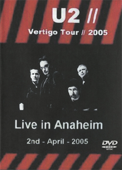 U2 Vertigo Tour 2005 Live In ANAHEIM 2.4.2005 DVD
