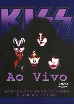 KISS AO VIVO MARCANA STADIUM,RIO DE JANEIRO BRAZIL,JUNE 8TH 1983 DVD