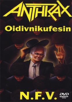 ANTHRAX OIDIVNIKUFESIN N.F.V. DVD