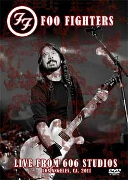 FOO FIGHTERS Wasting Light Live from 606 Studios 04.25.2011 DVD