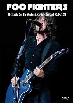 FOO FIGHTER BBC Radio One Big Weekend, Carlisle, England 05.14.2011 DVD