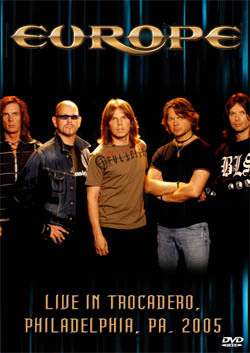 EUROPE Live In Trocadero, Philadelphia, Pa. 03.04.2005 DVD