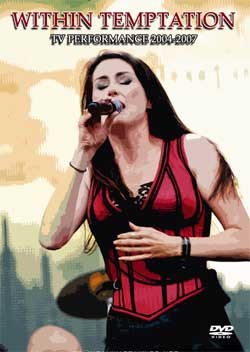 WITHIN TEMPTATION TV Performance 2004-2007 DVD