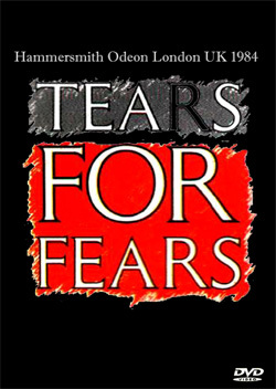 TEARS FOR FEARS Hammersmith Odeon London UK 1984 DVD