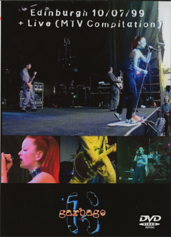 GARBAGE Edinburgh 10.7.1999+Live MTV Compilation DVD