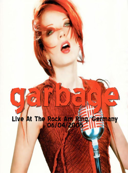 GARBAGE Live At The Rock Am Ring, Germany 06.04.2005 DVD