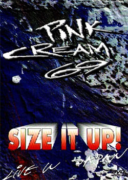 PINK CREAM 69 Size It Up, Live in Japan 1992 DVD