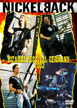 NICKELBACK Live The Bizarre Festival Germany 2002 DVD