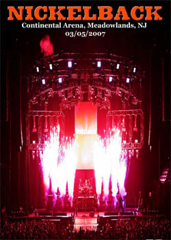 NICKELBACK Continental Arena, Meadowlands, NJ 03.05.2007 DVD