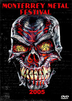 MONTERREY METAL FESTIVAL Live In Monterrey, Mexico 2005 DVD