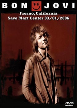 BON JOVI Fresno, California, Save Mart Center 03.01.2006 DVD