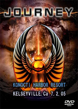 JOURNEY KONOCTI HARBOR RESORT KELSEYVILLE,Ca 7.2.05 DVD