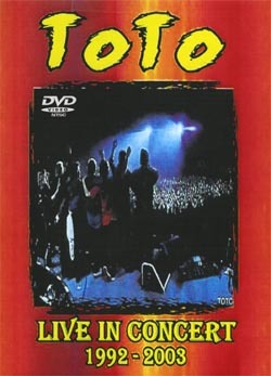 TOTO LIVE IN CONCERT 1992-2003 DVD