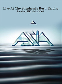 ASIA Live At The Shepherd's Bush Empire, London, UK 12.03.2006 DVD
