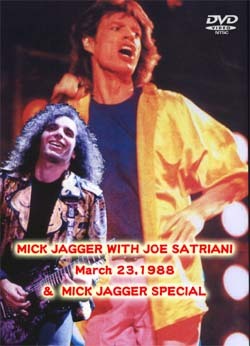 MICK JAGGER WITH JOE SATRIANI March 23,1988 &  MICK JAGGER SPECIAL DVD