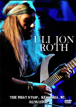 ULI JON ROTH The Brat Stop, Kenosha, WI. 02.15.2013 DVD