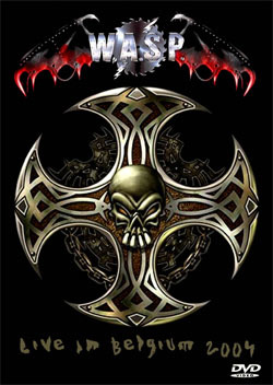 W.A.S.P. Live In Belgium 2004 DVD