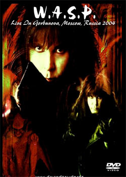 W.A.S.P. Live In Gorbunova, Moscow, Russia 12.03.2004 DVD