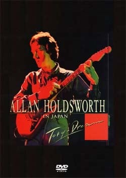 ALLAN HOLDSWORTH Tokyo Dream In JAPAN'85 DVD