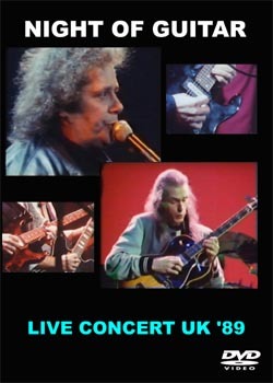 NIGHT OF GUITAR LIVE CONCERT UK '89 (Leslie West, Randy California, Alvin Lee, Pete Haycock, Steve Hunter, Robby Krieger, Steve Howe, Ted Hunter, DVD