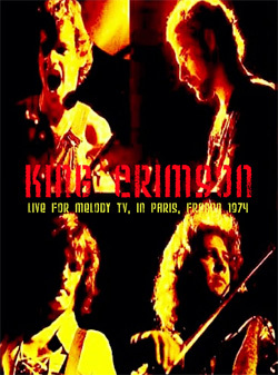 KING CRIMSON Live For Melody TV, In Paris, France 1974 DVD