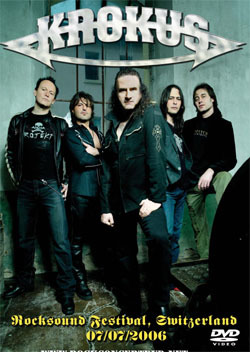 KROKUS Rocksound Festival, Huttswil, Switzerland 07.07.2006 DVD