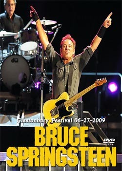 BRUCE SPRINGSTEEN Glastonbury Festival, Pilton, UK 06.27.2009 DVD