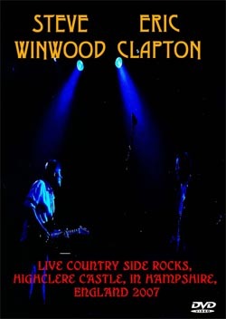 STEVE WINWOOD BAND & Eric Clapton Live Country Side Rocks, Highclere Castle, In Hampshire, England 2007 DVD