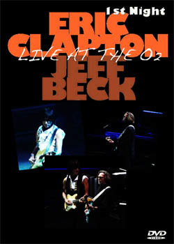 ERIC CLAPTON & JEFF BECK Live At The O2 Arena, London, England 02.13.2010 DVD