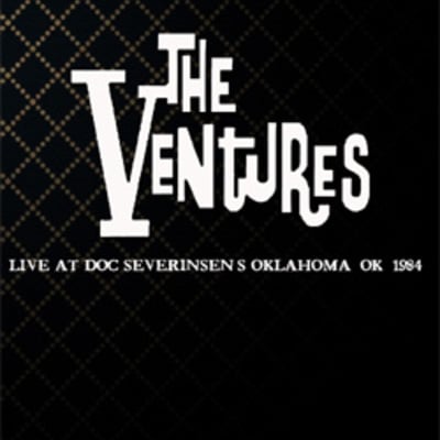 The ventures live at doc severinsen's oklahoma, ok. 05.31.1984 dvd