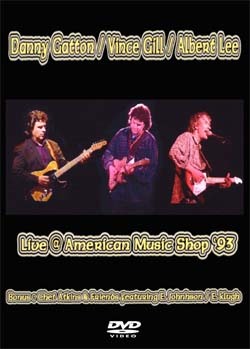 LIVE AMERICAN MUSIC SHOP '93 (DANNY GATTON,VINCE GIL,ALBERT LEE,CHET ATKINS,E.JOHNHSON,E.KLUGH) DVD