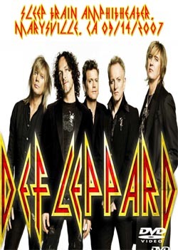 DEF LEPPARD Sleep Train Amphitheater, Marysville, CA 09.14.2007 DVD