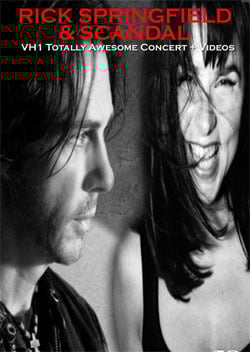 RICK SPRINGFIELD & SCANDAL VH1 Totally Awesome Concert 09.16.2006 + Videos DVD