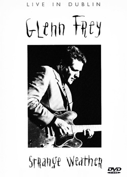 GLENN FREY Strange Weather Dublin, Ireland 1992 DVD