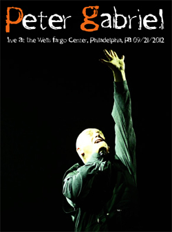 PETER GABRIEL Live At The Wells Fargo Center, Philadelphia, PA 09.21.2012 DVD