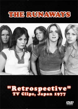 THE RUNAWAYS 'Retrospective' TV Shows, TV Clips, Japan 1977 DVD
