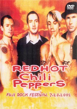 RED HOT CHILI PEPPERS FUJI ROCK FESTIVAL 7.28.2002 DVD
