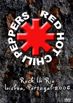 RED HOT CHILI PEPPERS Rock In Rio Lisbon, Portugal 2006 DVD