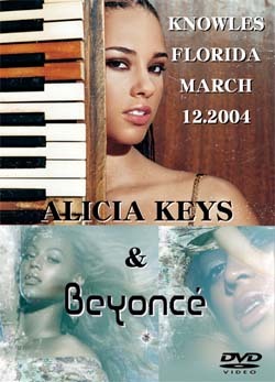 ALICIA KEYS & BEYONC KNOWLES FLORIDA MARCH 12.2004 DVD